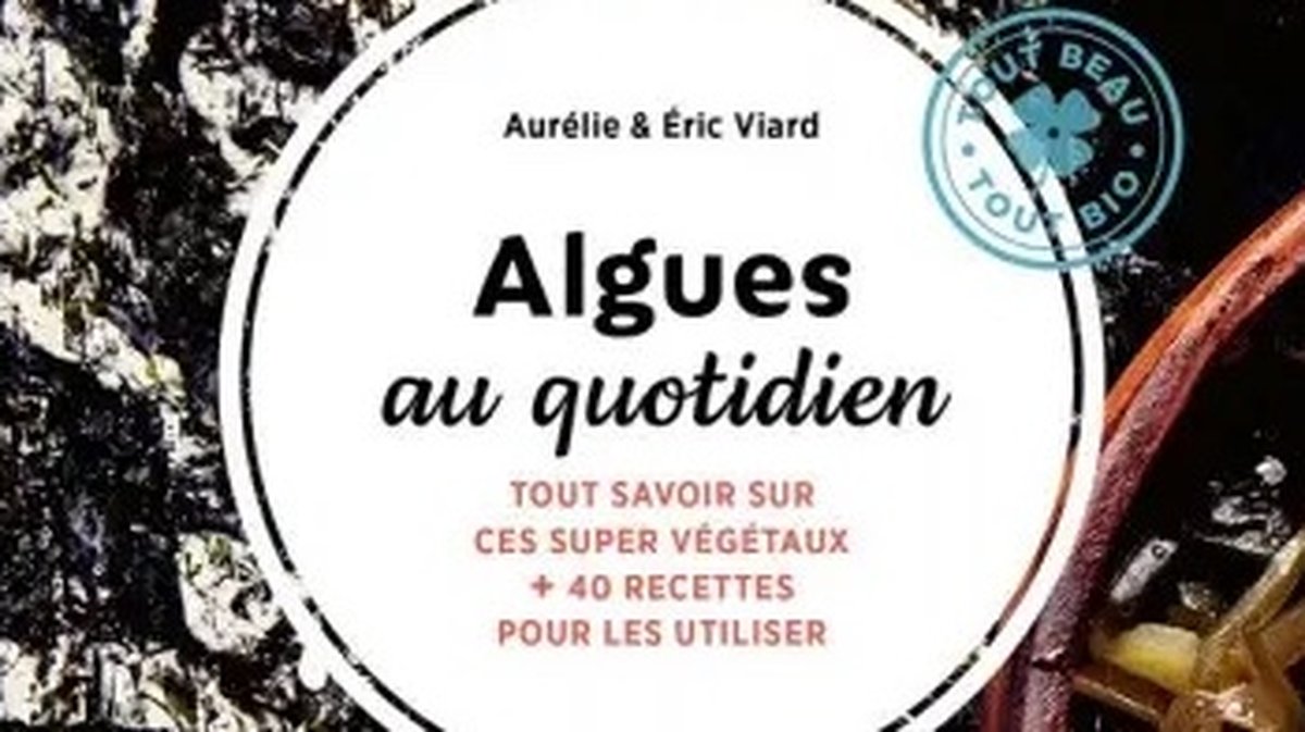 Algues au quotidien Viard Biovie (Photo Biovie)