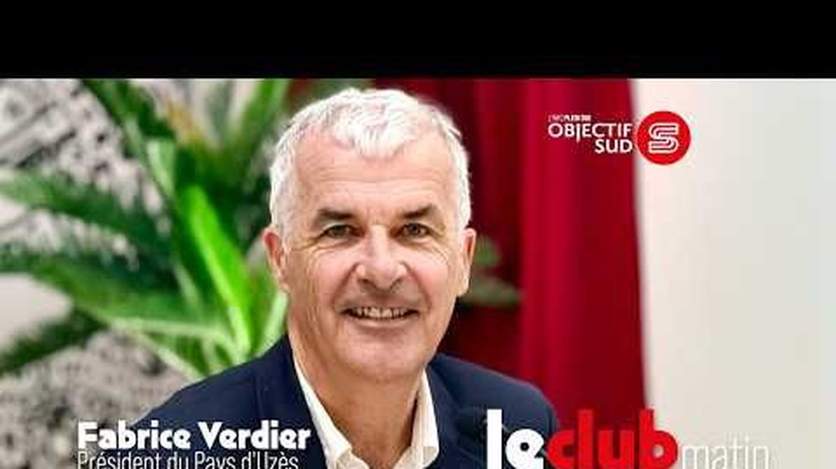 LE CLUB MATIN Fabrice Verdier : « Denis Bouad a une liste de qualité aux sénatoriales »