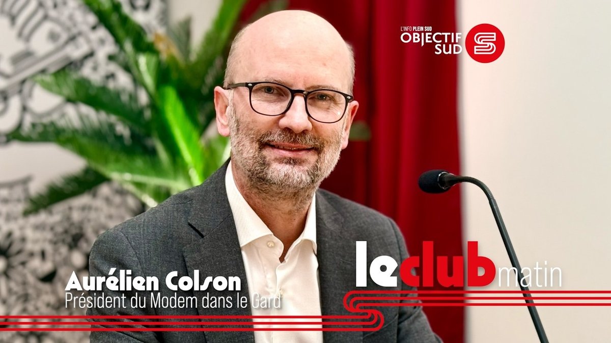 LE CLUB MATIN Aurélien Colson : « Aux législatives, je serai présent dans la 6e circonscription »